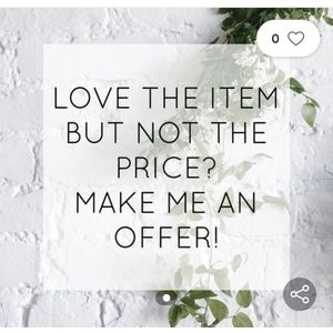 Reasonable Offers Welcome!